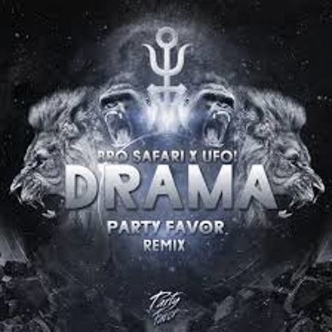 Stream Bro Safari And Ufo Drama Party Favor Remix By Mixtape Bali