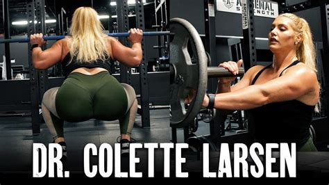 Colette Larsen Dr Cheeks Leg Day Part Two Youtube