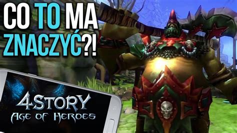 4story Age Of Heroes Co Tu SiĘ Zadziało Youtube