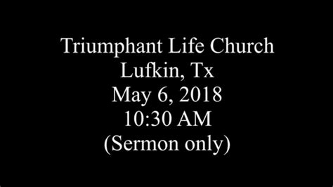 Triumphant Life Church Lufkin Tx Youtube