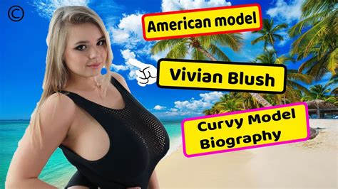 Vivian Blush Biography Wiki Age Weight Height Instagram Star Networth Body Positivity