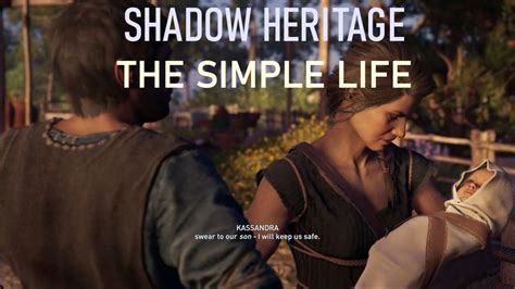 ASSASSIN S CREED ODYSSEY SHADOW HERITAGE THE SIMPLE LIFE YouTube