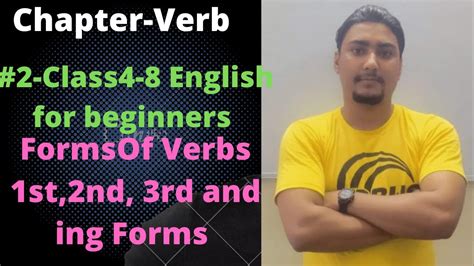 2 Verbs Forms Of Verbs 1st2nd 3rd And Ing Forms For Beginners Youtube