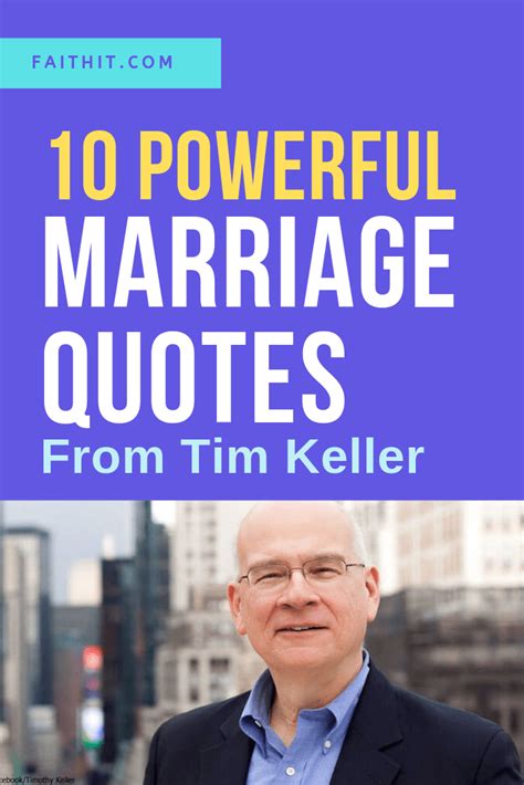 Tim keller quotes on love. 10 Powerful Marriage Quotes About Love from Tim Keller