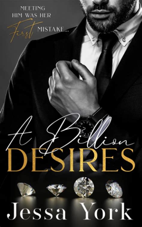 A Billion Desires A Dark Billionaire Mafia Romance York Jessa