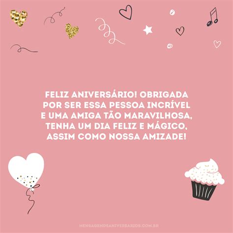 20 Mensagens De Aniversário Para Amiga Maravilhosa Demonstrando Amor