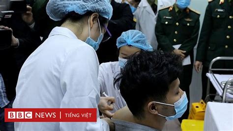 Việt Nam Tiêm Thử Vaccine Covid 19 Trên Người Bbc News Tiếng Việt