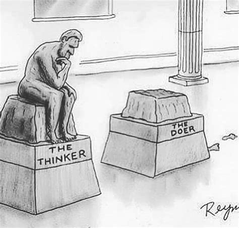 The Thinker Or The Doer Dope Quotes Daily Quotes Argent Paypal