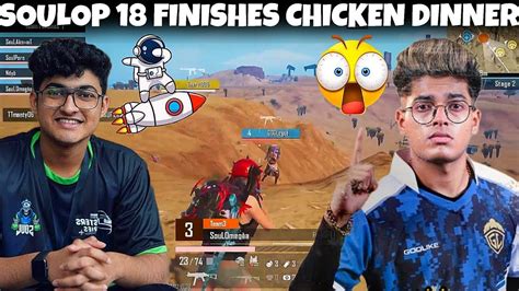 Soulop 18 Finishes Chicken Dinner🚀 Neyo 1v3 Godlike Soul Vs Godl