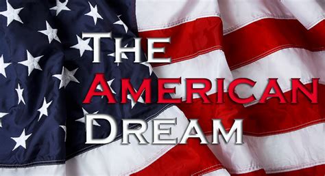 What Is At The Heart Of The American Dream Power Marketing