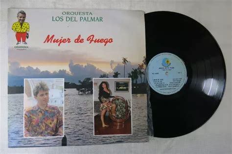 Vinyl Vinilo Lp Acetato Orq Los Del Palmar Mujer De Fuego MercadoLibre