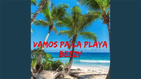 Vamos Pa La Playa Youtube