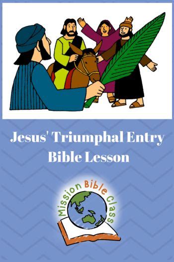 Triumphal Entry Triumphal Entry Bible Lessons Bible Lessons For Kids