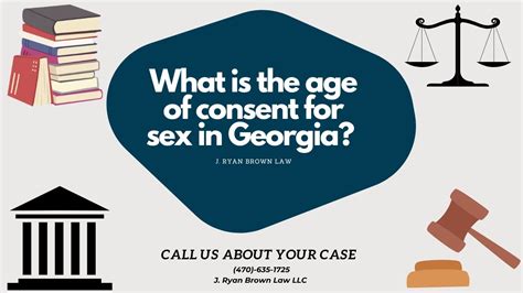 What Is The Age Of Consent For Sex In The State Of Georgia Youtube