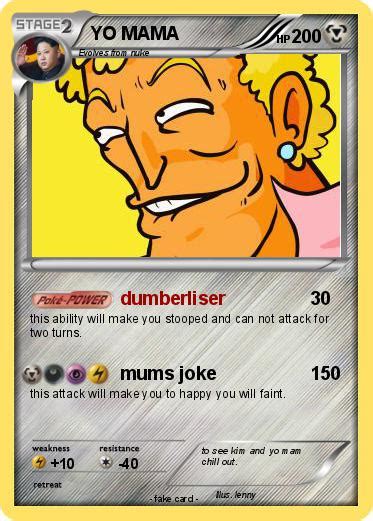 Pokémon Yo Mama 468 468 Dumberliser My Pokemon Card