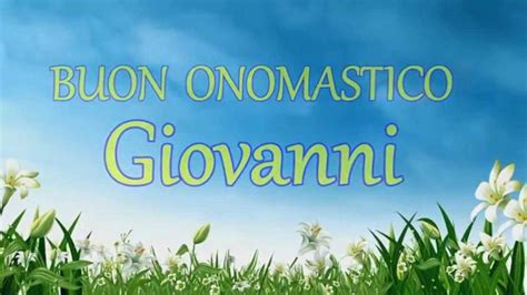 San Giovanni, Lunedì 24 Giugno: immagini per gli auguri di ...