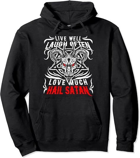 Funny Satan Live Laugh Hail Satanic Sarcastic Death Metal Pullover