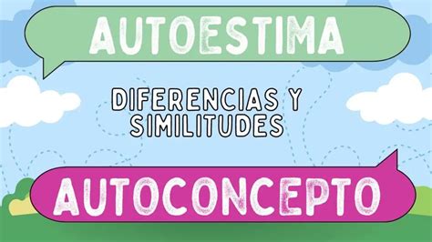 Autoestima Y Autoconcepto Diferencias Y Similitudes M