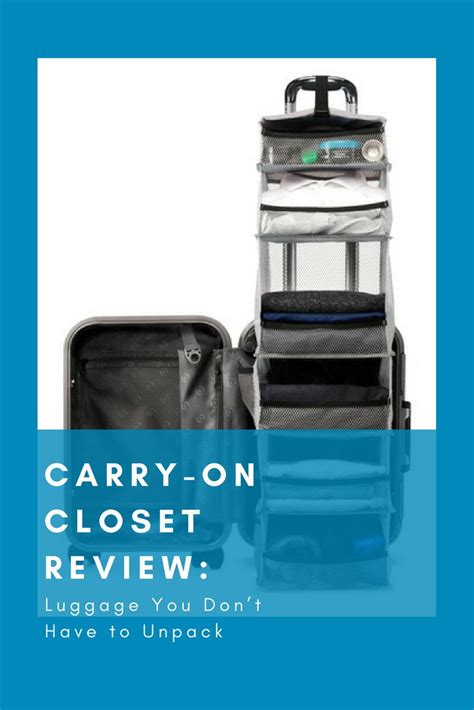 Carry On Closet Review Luggage You Dont Have To Unpack Adventure