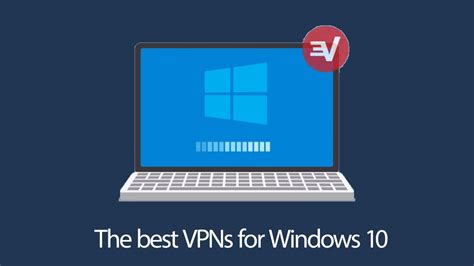 The Best Windows 10 Vpn For Pc In 2020 Techradar