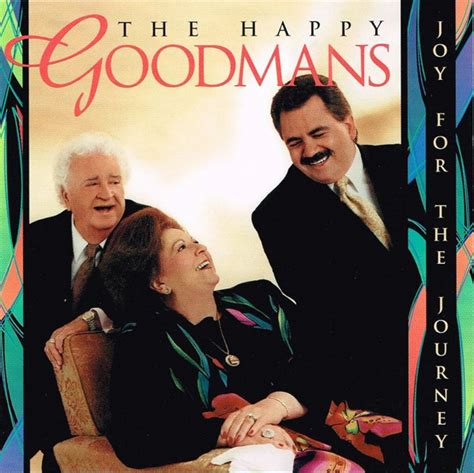 The Happy Goodmans Joy For The Journey 1998 Cd Discogs