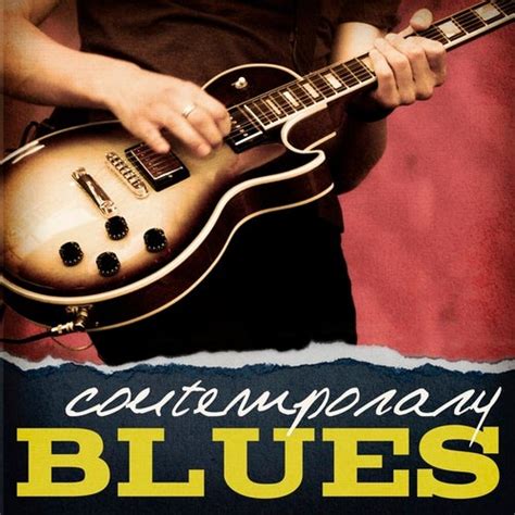 Contemporary Blues X5 Music Group By Various Artists Napster