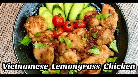 Vietnamese Lemongrass Chicken Gà Nướng Sả Recipe Unlocked YouTube