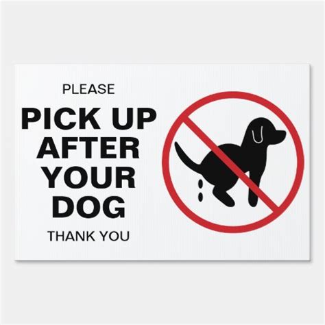 Pick Up After Your Dog Yard Signs Zazzle