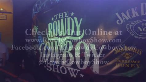 What Is The Rowdy Cowboy Show Youtube