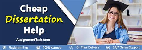 Cheap Dissertation Help And Writing Service