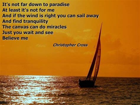 Christopher Cross Sailing Quotes Christopher Cross Sail Song