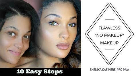 How To Flawless No Makeup Makeup In 10 Easy Steps Hd Youtube