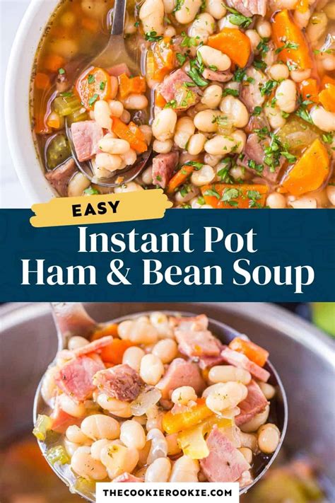 Instant Pot Ham And Bean Soup Recipe The Cookie Rookie