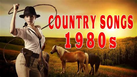 top 100 classic country songs of 80s greatest old country music of all time ever youtube