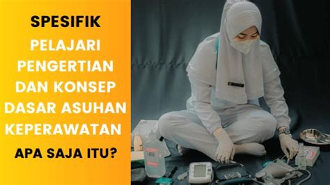 Konsep Dasar Asuhan Keperawatan Homecare24