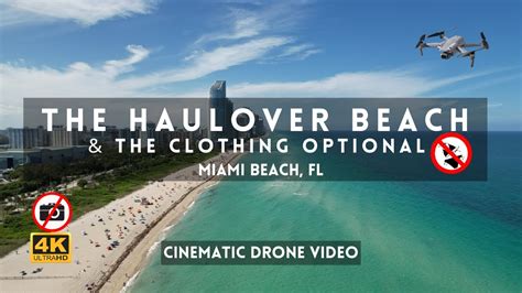 The Haulover Beach Clothing Optional 4k Miami Cinematic Drone Video