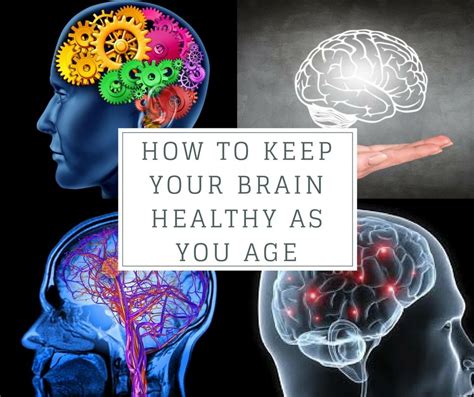 How To Keep Your Brain Healthy As You Age Your Brain Health Beauty