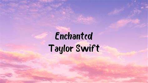 Taylor Swift Enchanted Lyrics Youtube Music