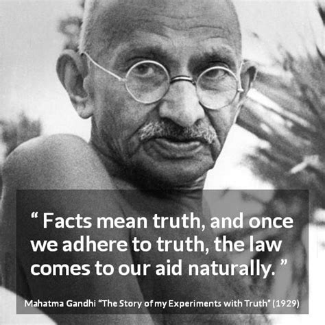 Mahatma Gandhi Facts Mean Truth And Once We Adhere To Truth