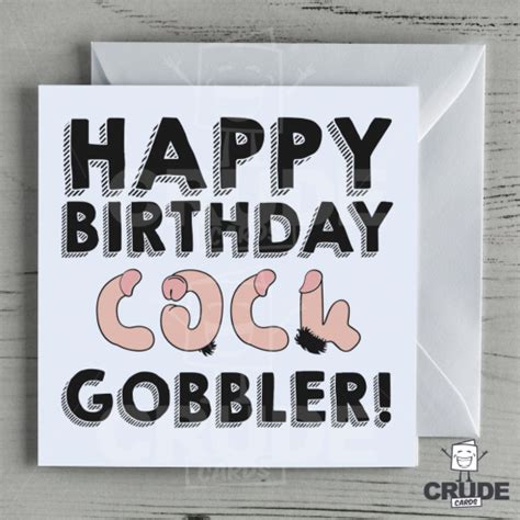 Happy Birthday Cock Gobbler Card Crude Cards