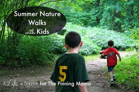 Kids Summer Nature Walk • The Pinning Mama