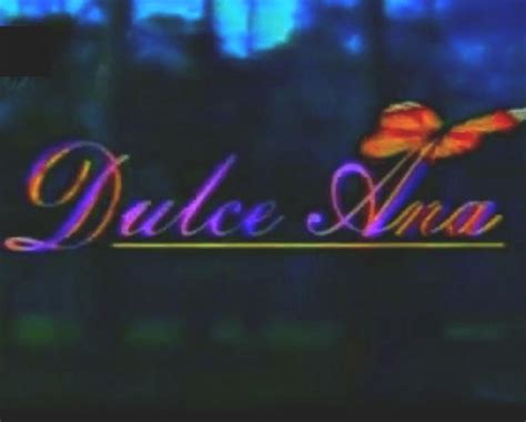 Dulce Ana Serie De Tv 1995 Filmaffinity