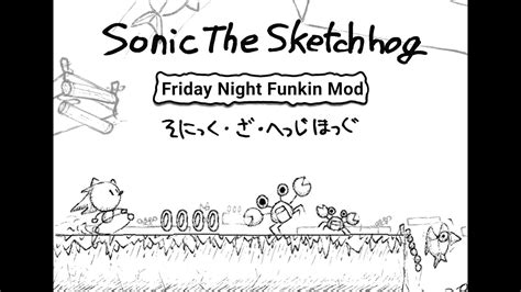 Friday Night Funkin Vs Sonic The Sketchhog Fnfmodhard Youtube