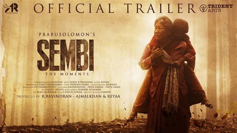 Sembi Official Trailer Prabu Solomon Ashwin Kumar Kovai Sarala