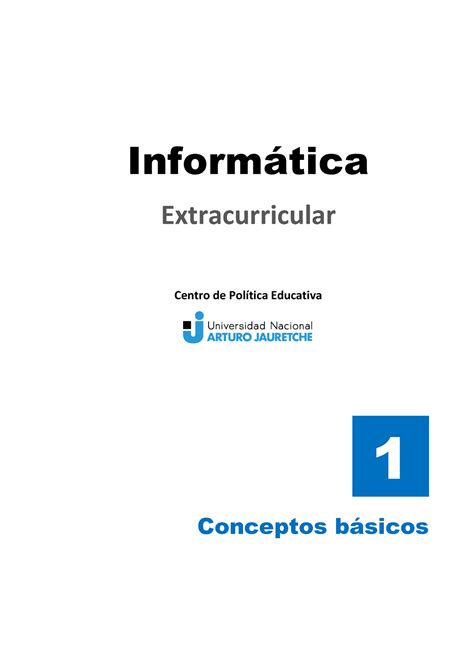 Unaj Ie U1 Conceptos Basicos 1 Informática Extracurricular Centro De