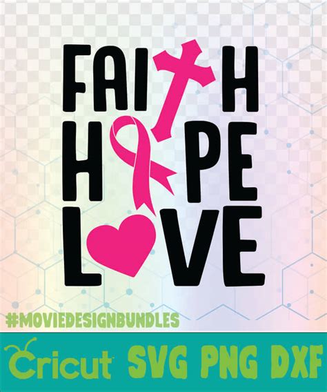 Breast Faith Hope Love Svg For Cricut And Cameo Dxf For Silhouette