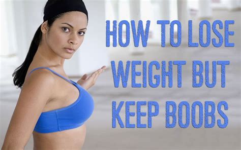 How To Lose Weight Without Losing Breasts Divisionhouse