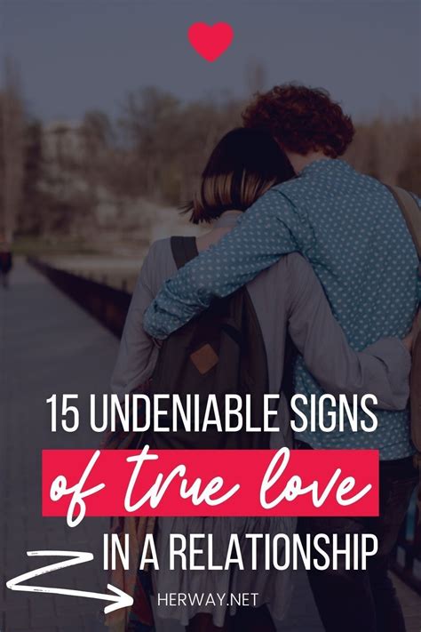 15 undeniable signs of true love in a relationship in 2021 signs of true love relationship