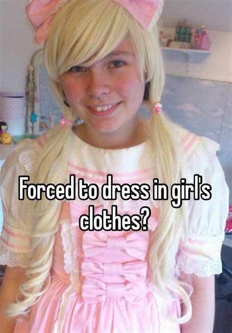 Forced To Dress In Girls Clothes