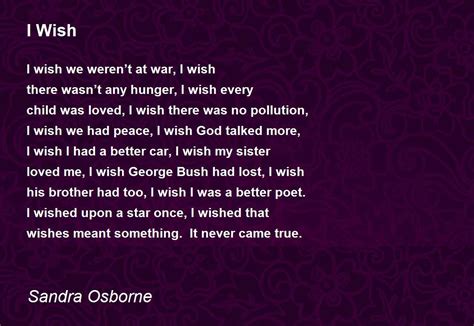 I Wish I Wish Poem By Sandra Osborne